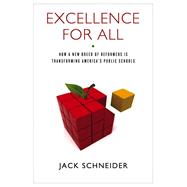Excellence for All by Schneider, Jack, 9780826518101