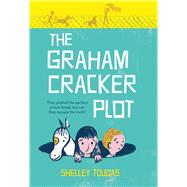 The Graham Cracker Plot by Tougas, Shelley, 9781250068101