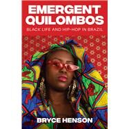 Emergent Quilombos by Henson, Bryce, 9781477328101