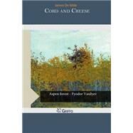 Cord and Creese by De Mille, James, 9781503368101