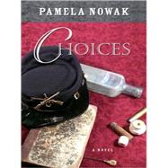 Choices by NOWAK PAMELA, 9781594148101