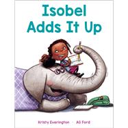 Isobel Adds It Up by Everington, Kristy; Ford, AG, 9780593178102