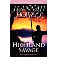 Highland Savage by Howell, Hannah, 9780759288102