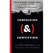 Compassion & Conviction by Giboney, Justin; Wear, Michael; Butler, Chris; Williams-skinner, Barbara, 9780830848102