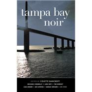 Tampa Bay Noir by Bancroft, Colette, 9781617758102