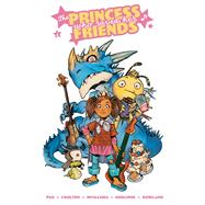 The Princess Who Saved Her Friends by Pak, Greg; Miyazawa, Takeshi, 9781684158102