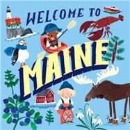 Welcome to Maine (Welcome To) by Gilland, Asa, 9780593308103