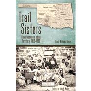 Trail Sisters by Reese, Linda Williams; Wunder, John R., 9780896728103