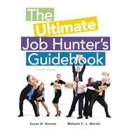 The Ultimate Job Hunter's Guidebook by Greene, Susan; Martel, Melanie C.L., 9781285868103