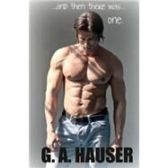 And Then There Was One by Hauser, G. A., 9781502358103