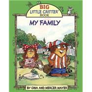 My Family by Mayer, Gina; Mayer, Mercer, 9781607468103