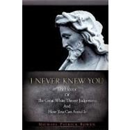 I Never Knew You by Bowen, Michael Patrick, 9781607918103