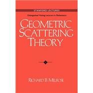 Geometric Scattering Theory by Melrose, Richard B., 9780521498104