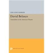 David Belasco by Marker, Lise-Lone, 9780691618104