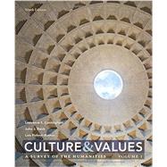 Culture and Values: A Survey of the Humanities, Volume I by Cunningham/Reich/Fichner-Rathus, 9781305958104