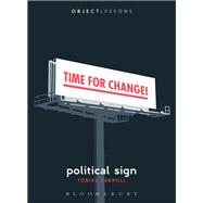 Political Sign by Carroll, Tobias; Schaberg, Christopher; Bogost, Ian, 9781501358104