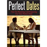 Perfect Dates by Friedman, Mike, 9781503028104