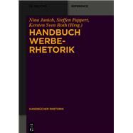 Handbuch Werberhetorik by Janich, Nina; Roth, Kersten Sven, 9783110318104
