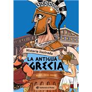 Historia Ilustrada - La antigua Grecia by Saura, Miguel ngel, 9788419898104
