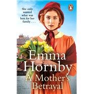A Mothers Betrayal by Hornby, Emma, 9780552178105