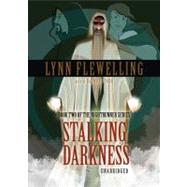Stalking Darkness by Flewelling, Lynn, 9780786128105