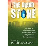 The Druid Stone by Glassman, Peter, 9781493508105
