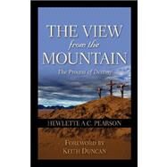 The View from the Mountain by Pearson, Hewlette a. C. A. C., 9781600348105