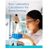 Basic Laboratory Calculations for Biotechnology by Seidman, Lisa A., 9780132238106