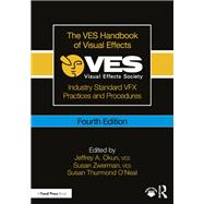 The VES Handbook of Visual Effects by Jeffrey A. Okun, 9781040448106