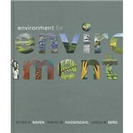 Environment by Raven, Peter H.; Hassenzahl, David M.; Berg, Linda R., 9781118138106