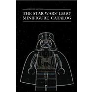 The Star Wars Lego Minifigure Catalog by Bartneck, Christoph, Ph.d., 9781470108106