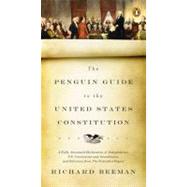 The Penguin Guide to the United States Constitution by Beeman, Richard, 9780143118107