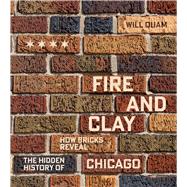 Fire and Clay by Will Quam, 9780226828107