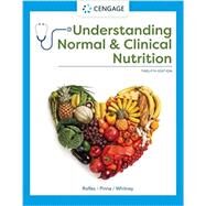 Understanding Normal and Clinical Nutrition by Rolfes, Sharon Rady; Pinna, Kathryn; Whitney, Ellie, 9780357368107
