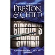 Gideon's Sword by Preston, Douglas; Child, Lincoln, 9781455588107