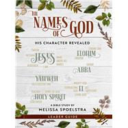The Names of God - Women's Bible Study Leader Guide by Spoelstra, Melissa, 9781501878107