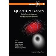 Quantum Gases by Proukakis, Nikolaos; Gardiner, Simon; Davis, Matthew; Szymanska, Marzena, 9781848168107