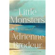 Little Monsters by Brodeur, Adrienne, 9781982198107