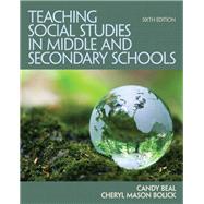 Teaching Social Studies in Middle and Secondary Schools by BEAL, BOLICK, 9780132698108
