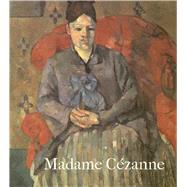 Madame Czanne by Amory, Dita; Cezanne, Philippe (CON); Dumas, Ann (CON); Hale, Charlotte (CON); Kremnitzer, Kathryn (CON), 9780300208108