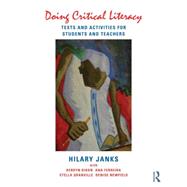 Doing Critical Literacy: Texts and Activities for Students and Teachers by Janks; Hilary, 9780415528108