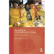 Religion in Contemporary China: Revitalization and Innovation by Chau; Adam Yuet, 9780415838108