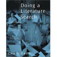 Doing a Literature Search : A Comprehensive Guide for the Social Sciences by Chris Hart, 9780761968108