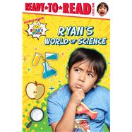 Ryan's World of Science Ready-to-Read Level 1 by Kaji, Ryan, 9781534468108