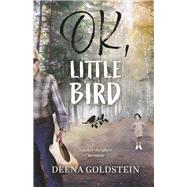 OK, Little Bird by Goldstein, Deena, 9781667818108