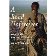 A Road Unforeseen by Tax, Meredith; L. Joey, 9781942658108