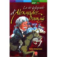 La vie galopante d'Alexandre Dumas by Daniel Zimmermann, 9782013218108