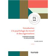 Introduction � la psychologie du travail et des organisations - 6e �d. by Claude Louche, 9782100888108
