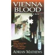 Vienna Blood by Mathews, Adrian, 9780061098109
