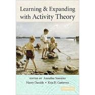 Learning and Expanding with Activity Theory by Edited by Annalisa Sannino , Harry Daniels , Kris D. Gutiérrez, 9780521758109